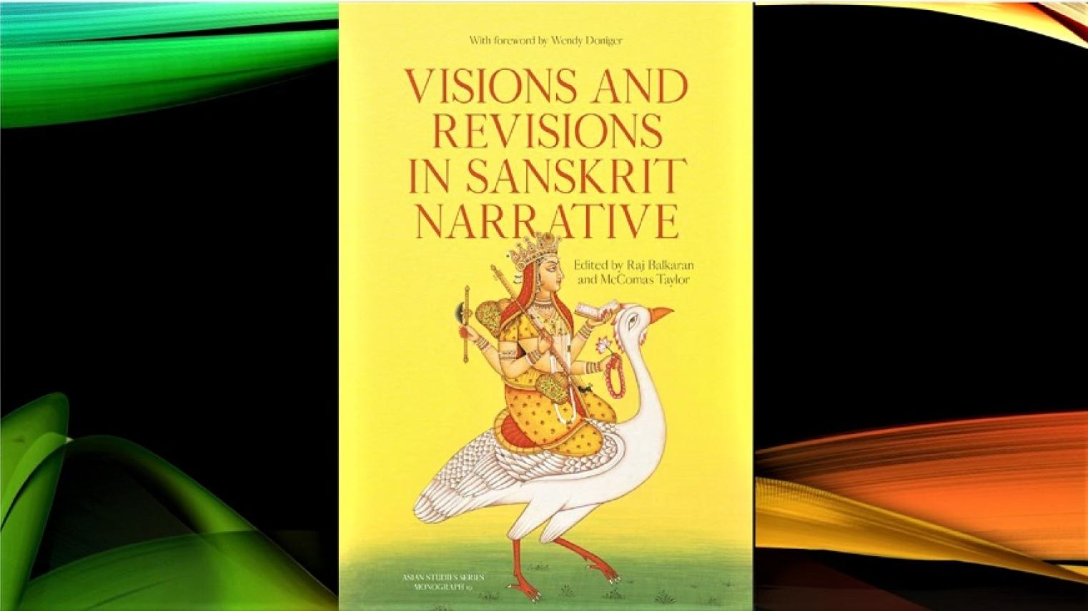 Visions and Revisions in Sanskrit Narrative